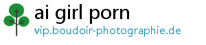 ai girl porn