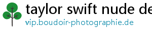 taylor swift nude deepfake